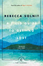 Omslag van A Field Guide to Getting Lost