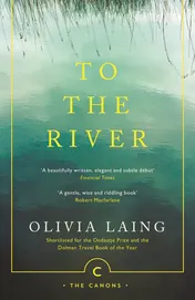 Omslag van To the River A Journey Beneath the Surface