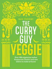 Omslag van Curry Guy Veggie Over 100 Vegetarian Indian Restaurant Classics and New Dishes to Make at Home