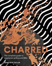 Omslag van Charred The Complete Guide to Vegetarian Grilling and Barbecue