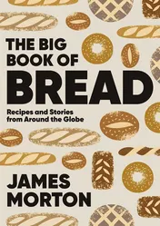 Omslag van Big Book of Bread Recipes and Stories from Around the Globe
