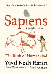 Omslag van Sapiens a Graphic History, Volume 1 The Birth of Humankind