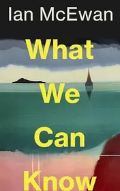 Omslag van What We Can Know