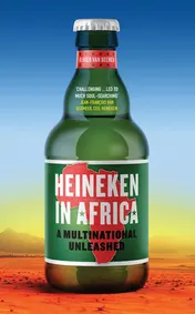 Omslag van Heineken in Africa A Multinational Unleashed