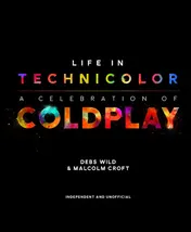 Omslag van Life in Technicolor A Celebration of Coldplay