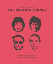 Omslag van The Little Book of the Rolling Stones Wisdom and Wit from Rock 'n' Roll Legends