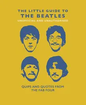 Omslag van The Little Guide to the Beatles Quips and Quotes from the Fab Four