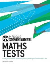 Omslag van Mensa's Most Difficult Maths Tests Prove Your Arithmetic Prowess by Solving the Toughest Numerical Puzzles