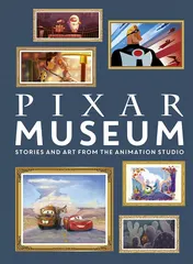 Omslag van Pixar Museum Stories and Art from the Animation Studio