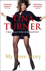 Omslag van Tina Turner - My Love Story (Official Autobiography)