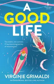 Omslag van A Good Life: A No 1 International Bestseller