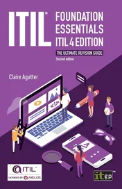 Omslag van ITIL Foundation Essentials ITIL 4 Edition The Ultimate Revision Guide