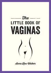 Omslag van The Little Book of Vaginas Everything You Need to Know