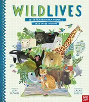 Omslag van Wild Lives 50 Extraordinary Animals That Made History