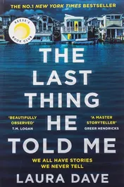 Omslag van The Last Thing He Told Me A Novel