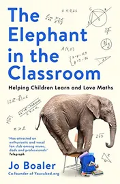 Omslag van The Elephant in the Classroom Helping Children Learn and Love Maths