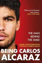 Omslag van Carlos Alcaraz: Behind the Smile: The Story of the Heir Apparent to the Men's Tennis Crown