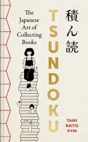 Omslag van Tsundoku: The Japanese Art of Collecting Books