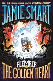 Omslag van Flember 5: The Golden Heart (from the multi-million-selling creative genius Jamie Smart)