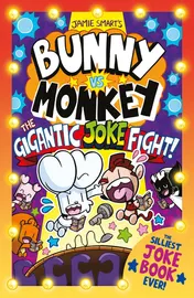 Omslag van David Fickling Books Bunny vs Monkey The Gigantic Joke Fight.