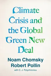 Omslag van Climate Crisis and the Global Green New Deal The Political Economy of Saving the Planet