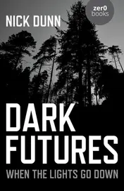 Omslag van Dark Futures When the Lights Go Down