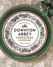 Omslag van The Official Downton Abbey Christmas Cookbook
