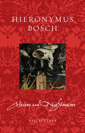 Omslag van Hieronymus Bosch Visions and Nightmares