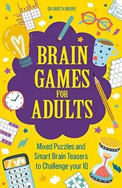 Omslag van Brain Games for Adults Mixed Puzzles and Smart Brainteasers to Challenge Your IQ