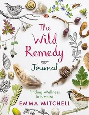 Omslag van The Wild Remedy Journal Finding Wellness in Nature