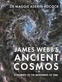 Omslag van James Webb's Ancient Cosmos - A Journey to the Beginning of Time