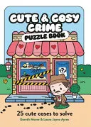 Omslag van Cute and Cosy Crime Puzzle Book 25 Cute Cases to Solve