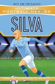 Omslag van Silva (Ultimate Football Heroes - the No. 1 Football Series) Collect Them All!