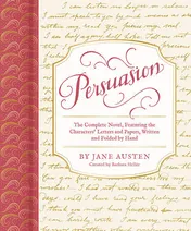 Omslag van Persuasion The Complete Novel, Featuring the Characters' Letters and Papers, Written and Folded by Hand