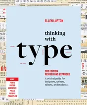 Omslag van Thinking with Type A Critical Guide for Designers, Writers, Editors, and Students (3rd Edition, Revised and Expanded)