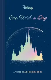 Omslag van Disney One Wish a Day: A Three-Year Memory Book