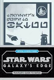 Omslag van Star Wars: Galaxy's Edge: Traveler's Guide to Batuu