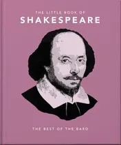 Omslag van The Little Book of Shakespeare Timeless Wit and Wisdom