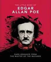 Omslag van The Little Book of Edgar Allan Poe Wit and Wisdom from the Master of the Macabre