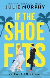 Omslag van If the Shoe Fits A Meant to be Novel
