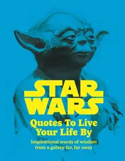 Omslag van Star Wars Quotes to Live Your Life By