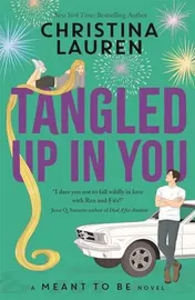 Omslag van Tangled Up In You A Meant to Be Novel
