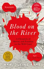 Omslag van Blood on the River A Chronicle of Mutiny and Freedom on the Wild Coast