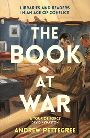 Omslag van The Book at War Libraries and Readers in an Age of Conflict