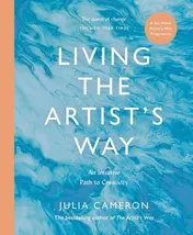 Omslag van Living the Artist's Way An Intuitive Path to Creativity