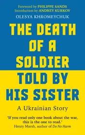 Omslag van The Death of a Soldier Told by His Sister A Ukrainian Story