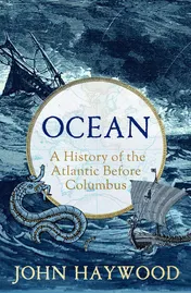 Omslag van Apollo Ocean A History of the Atlantic Before Columbus.