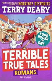 Omslag van Terrible True Tales: Romans From the Author of Horrible Histories, Perfect For 7+