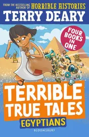 Omslag van Terrible True Tales: Egyptians From the Author of Horrible Histories, Perfect For 7+