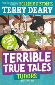 Omslag van Bloomsbury Education Terrible True Tales Tudors.